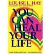 You Can Heal Your Life by Louise Hay